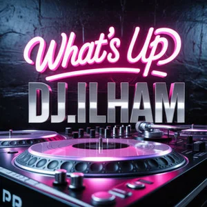 DJ.ILHAM - What's Up