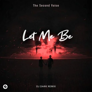 The Second Voice & Elvin Cena - LET ME BE (Dj Dark Remix)